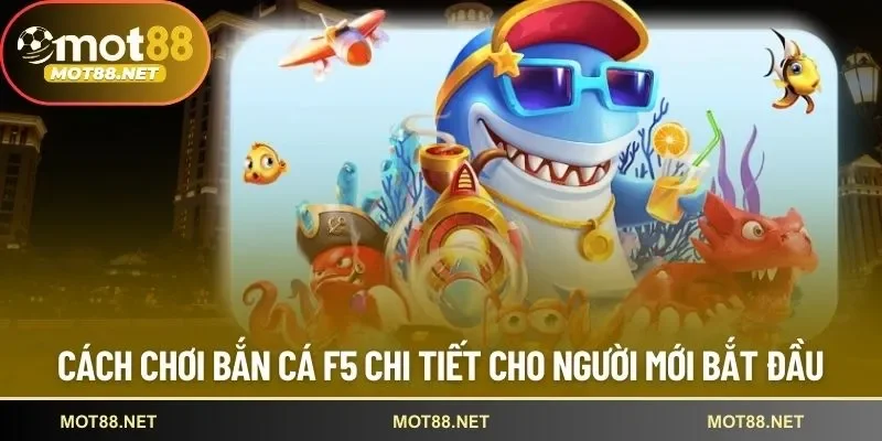 Bắn cá F5