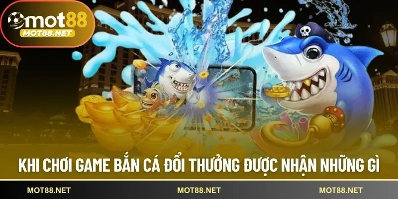 Bắn cá đổi thưởng